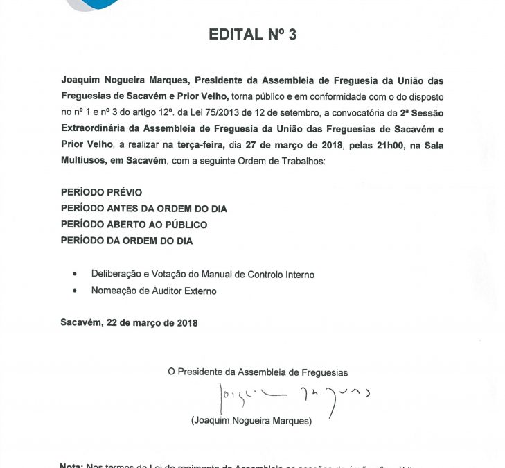 EDITAL Nº 3 – 2ª Sessão Extraordinária – Assembleia de Freguesia da União das Freguesias de Sacavém e Prior Velho – 27 março 2018