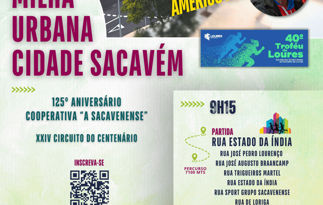 XXXVII MILHA URBANA DA CIDADE DE SACAVÉM | 23 DE FEVEREIRO 2025 | INSCRIÇÕES ABERTAS