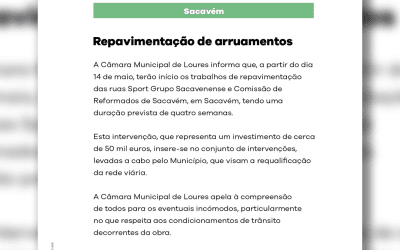 DIVULGAÇÃO | COMUNICADO | CÂMARA MUNICIPAL DE LOURES | REPAVIMENTAÇÃO DE ARRUAMENTOS | A PARTIR DE 14 DE MAIO | SACAVÉM