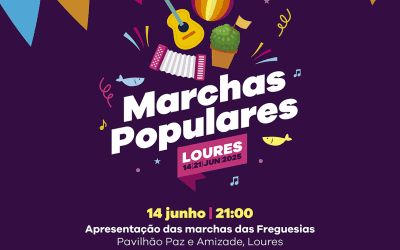 DIVULGAÇÃO | MARCHAS POPULARES DE LOURES | 14 E 21 DE JUNHO | LOURES