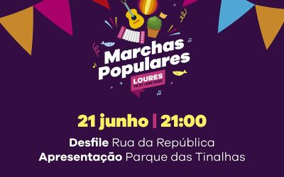 DIVULGAÇÃO | MARCHAS POPULARES DE LOURES | 21 DE JUNHO | 21H00 | LOURES