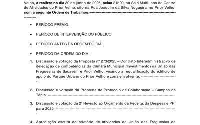 EDITAL Nº2 | 2ª SESSÃO ORDINÁRIA DA ASSEMBLEIA DE FREGUESIA DA UNIÃO DAS FREGUESIAS DE SACAVÉM E PRIOR VELHO | 30 DE JUNHO | 21H00 | SALA MULTIUSOS DO CENTRO DE ATIVIDADES DO PRIOR VELHO