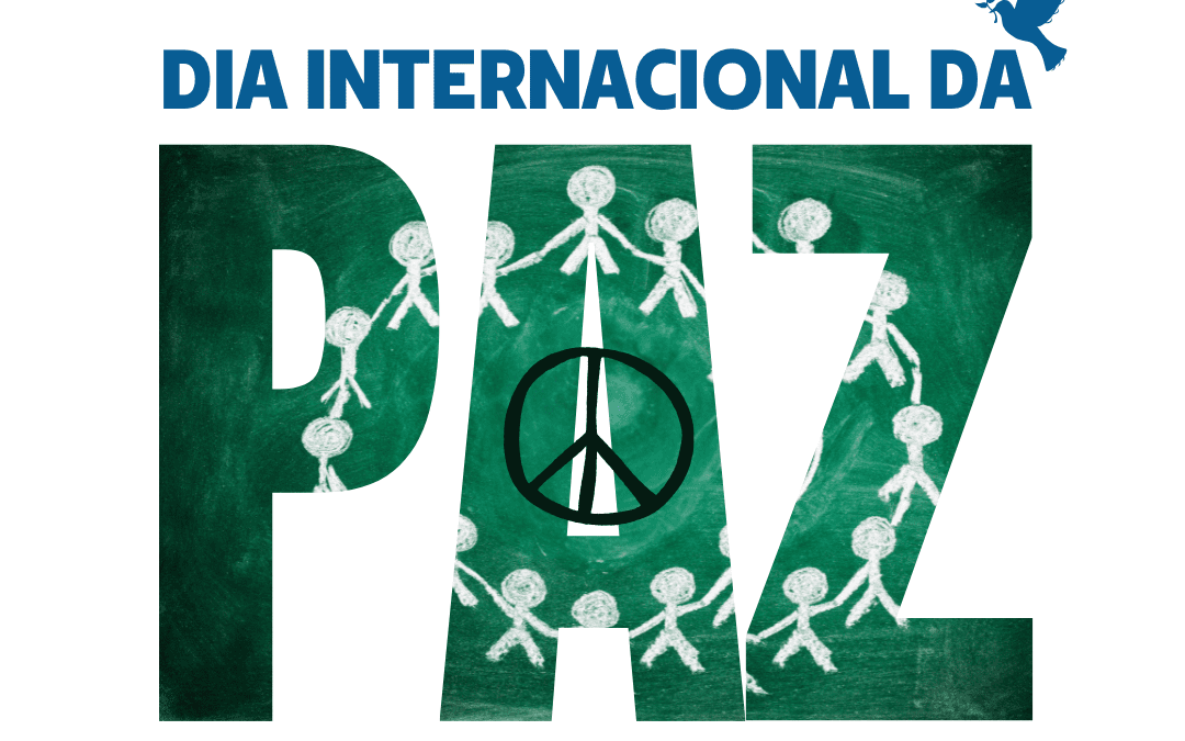 DIA INTERNACIONAL DA PAZ | 21 DE SETEMBRO