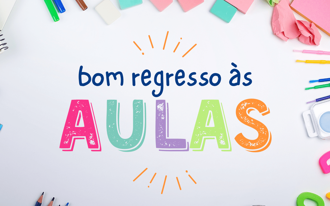 REGRESSO ÀS AULAS | ANO LETIVO 2025/2026