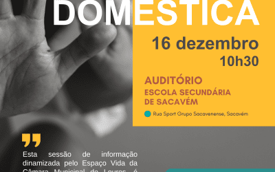 proposta cartaz csfspv 11nov2025 DIVULGAÇÃO | SESSÃO INFORMATIVA – “VIOLÊNCIA DOMÉSTICA” | 16 DE DEZEMBRO | 10H30 | AUDITÓRIO DA ESCOLA SECUNDÁRIA DE SACAVÉM