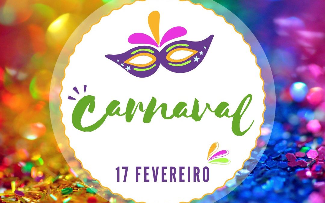 CARNAVAL | 17 DE FEVEREIRO