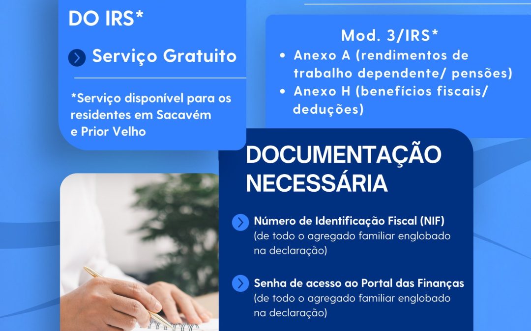 APOIO AO PREENCHIMENTO DA DECLARAÇÃO DO IRS | SERVIÇO GRATUITO | 1 DE ABRIL A 30 DE JUNHO | SACAVÉM E PRIOR VELHO