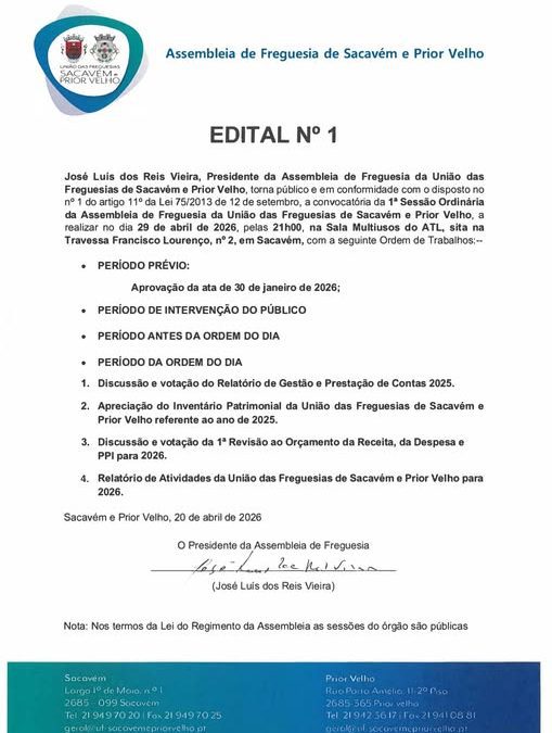 EDITAL Nº3 | 3.ª SESSÃO ORDINÁRIA DA ASSEMBLEIA DE FREGUESIA DA UNIÃO DAS FREGUESIAS DE SACAVÉM E PRIOR VELHO | 30 DE SETEMBRO DE 2026 | 21H00 | SALA MULTIUSOS DO ATL | SACAVÉM