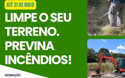 ℹINFORMAÇÃOℹ| LIMPEZA OBRIGATÓRIA DE TERRENOS | PROLONGADO ATÉ 31 DE MAIO