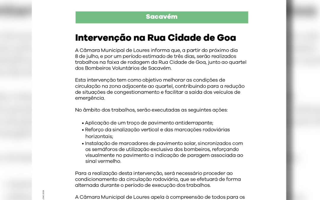 COMUNICADO | CÂMARA MUNICIPAL DE LOURES | INTERVENÇÃO NA RUA CIDADE GOA | SACAVÉM