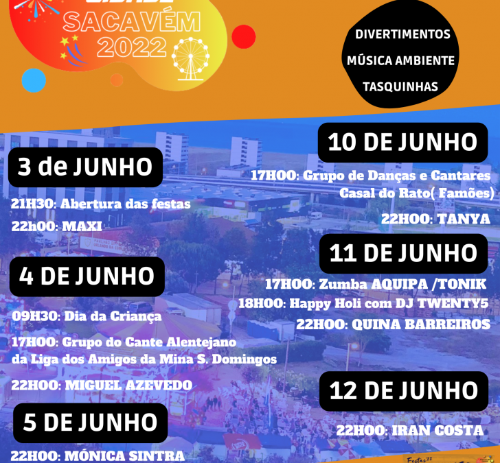 FESTAS DA CIDADE DE SACAVÉM | 3 A 12 DE JUNHO