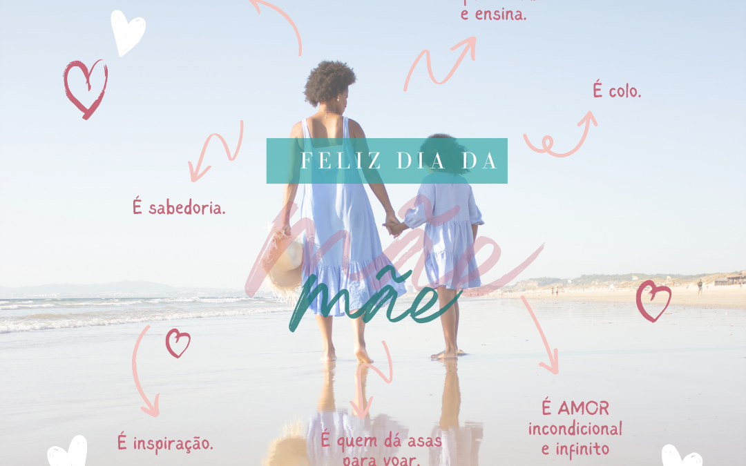 DIA DA MÃE | 5 DE MAIO