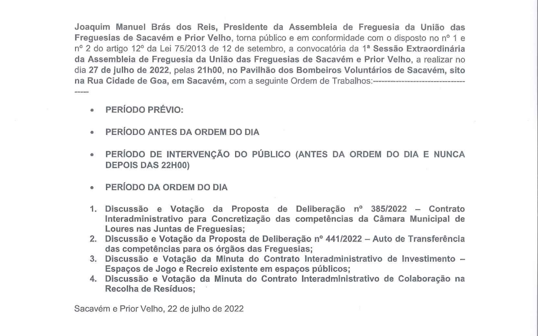 EDITAL Nº5 | 1ª SESSÃO EXTRAORDINÁRIA DA ASSEMBLEIA DE FREGUESIA DA UNIÃO DAS FREGUESIAS DE SACAVÉM E PRIOR VELHO | 27 DE JULHO PELAS 21 HORAS