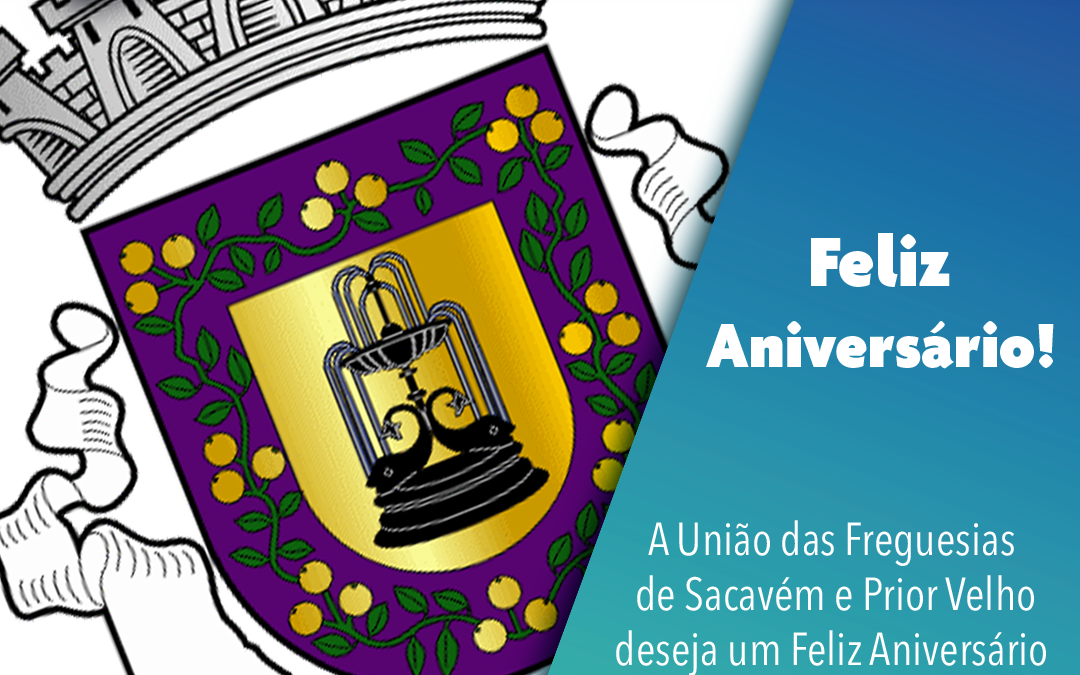 ANIVERSÁRIO | MUNICÍPIO DE LOURES | 26 DE JULHO