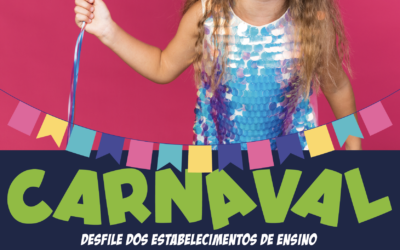 NOVA DATA | CARNAVAL | DESFILE DOS ESTABELECIMENTOS DE ENSINO | 8 DE FEVEREIRO | SACAVÉM E PRIOR VELHO￼