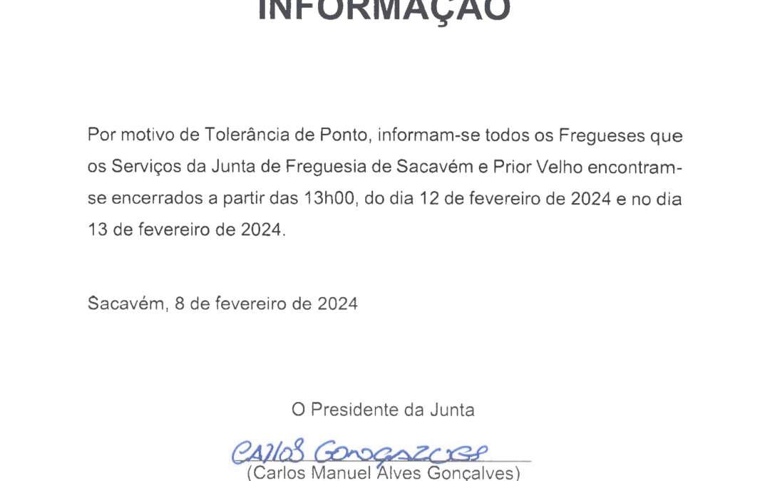 INFORMAÇÃO | TOLERÂNCIA DE PONTO | CARNAVAL | DAS 13H00 DO DIA 12 DE FEVEREIRO E DIA 13 DE FEVEREIRO | SACAVÉM E PRIOR VELHO