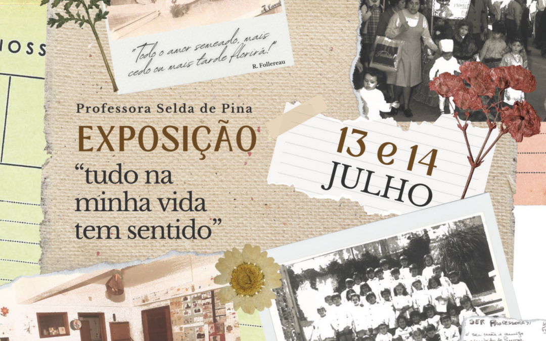 INAUGURAÇÃO | EXPOSIÇÃO “TUDO NA MINHA VIDA TEM SENTIDO” | 13 DE JULHO | 15H00 | SACAVÉM