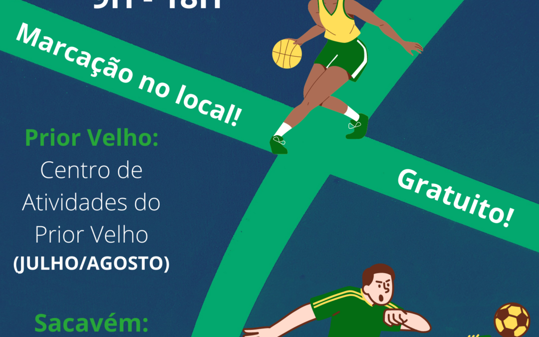 VEM PRATICAR DESPORTO! | JULHO E AGOSTO