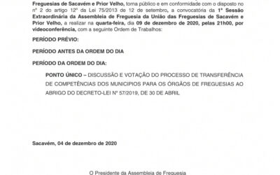 EDITAL Nº 21 – 1ª Sessão Extraordinária da Assembleia de Freguesia da União das Freguesias de Sacavém e Prior Velho – 09 dezembro 2020