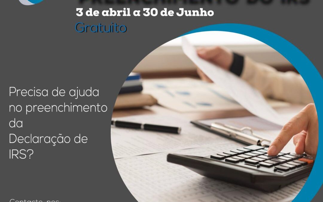 APOIO AO PREENCHIMENTO DECLARAÇÃO IRS | 3 DE ABRIL A 30 DE JUNHO