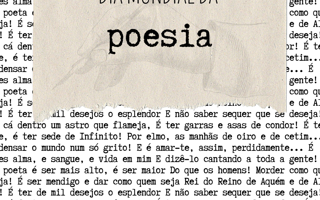 DIA MUNDIAL DA POESIA | 21 DE MARÇO