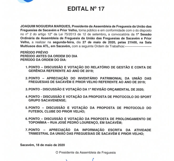 EDITAL Nº 17 – 1ª Sessão Ordinária da Assembleia de Freguesia da União das Freguesias de Sacavém e Prior Velho – 27 maio 2020