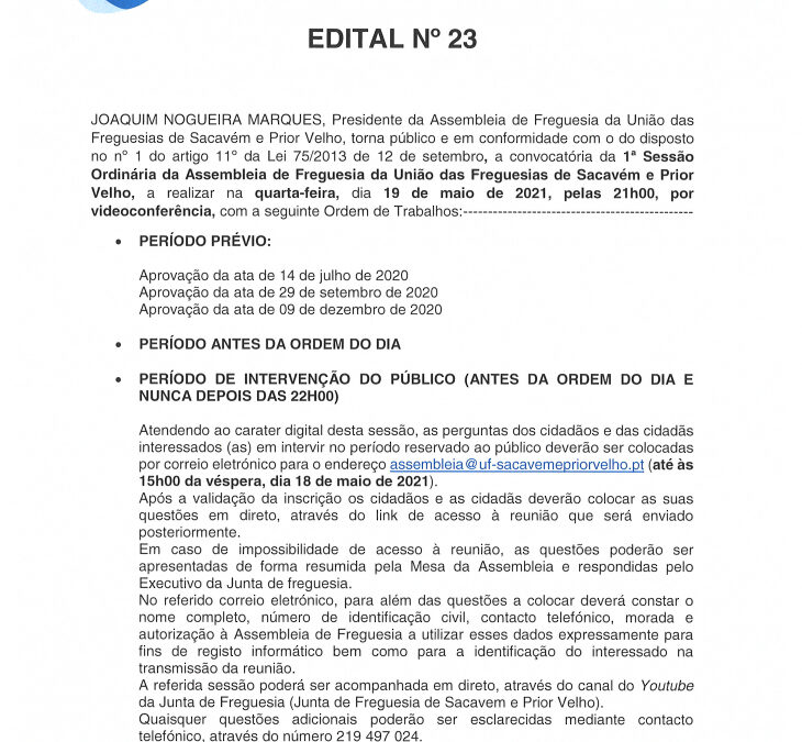 EDITAL Nº 23 – 1ª Sessão Ordinária da Assembleia de Freguesia da União das Freguesias de Sacavém e Prior Velho – 19 maio 2021