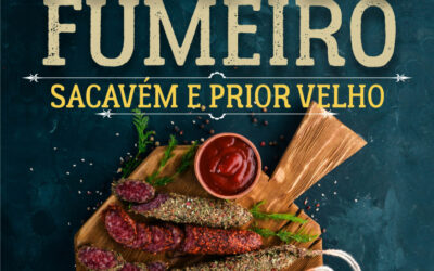 FEIRA DO FUMEIRO – Sacavém – 15, 16 e 17 fev. | Prior Velho – 22, 23 e 24 fev.