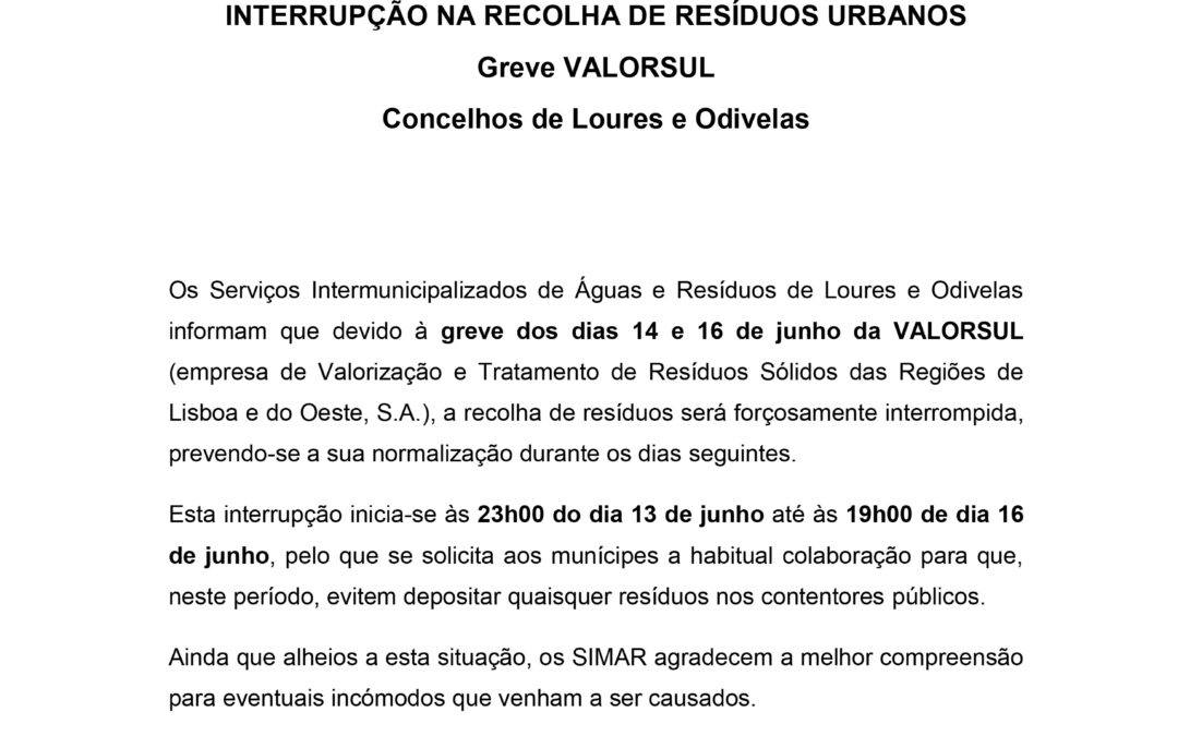 INTERRUPÇÃO NA RECOLHA DE RESÍDUOS URBANOS – Greve VALORSUL