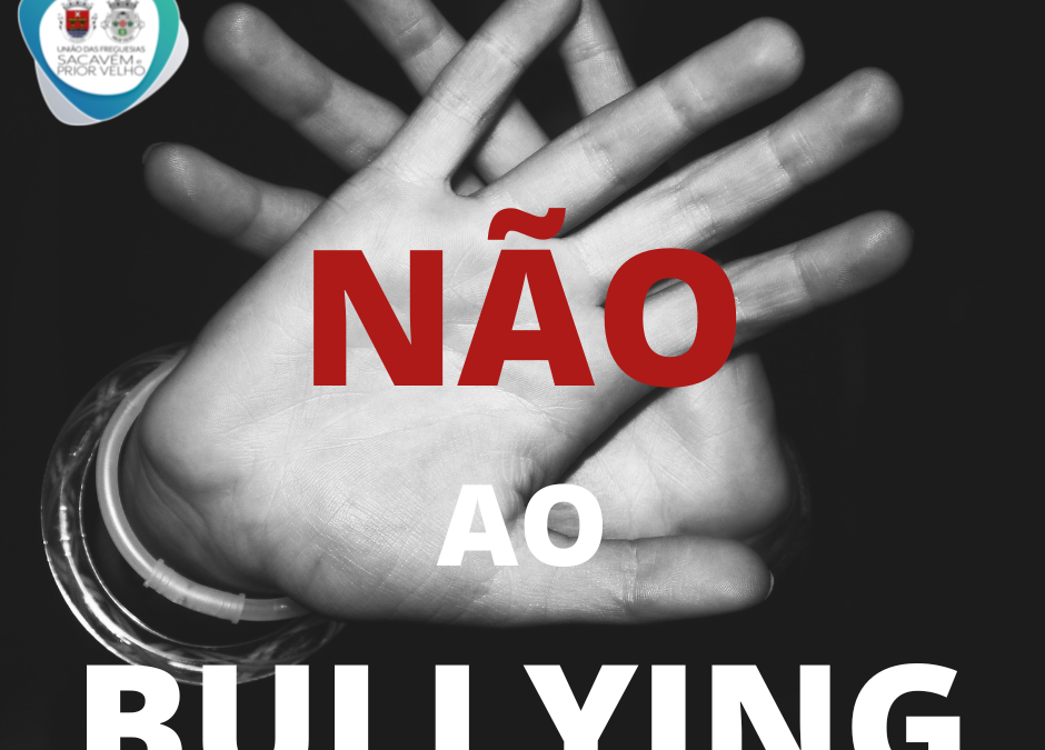 DIA MUNDIAL DE COMBATE AO BULLYING | 20 DE OUTUBRO