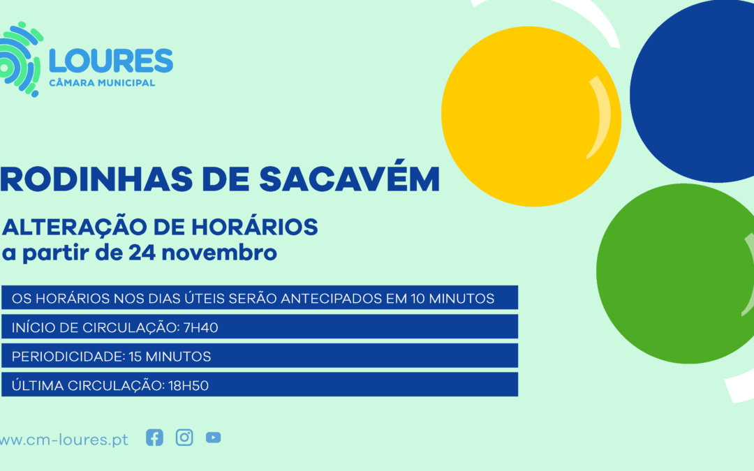 RODINHAS DE SACAVÉM | ALTERAÇÃO DE HORÁRIOS