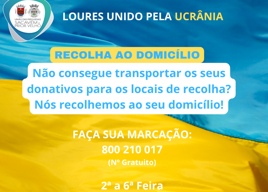 LOURES UNIDO PELA UCRÂNIA | RECOLHA AO DOMICÍLIO