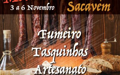 MERCADO DE PRODUTOS REGIONAIS E GASTRONOMIA SACAVÉM | 3 A 6 DE NOVEMBRO