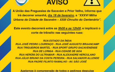 AVISO | CORTE DE TRÂNSITO | XXXVI MILHA URBANA DA CIDADE DE SACAVÉM | 18 DE FEVEREIRO 2024 | SACAVÉM￼