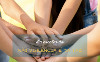 DIA ESCOLAR DA NÃO VIOLÊNCIA E DA PAZ | 30 DE JANEIRO