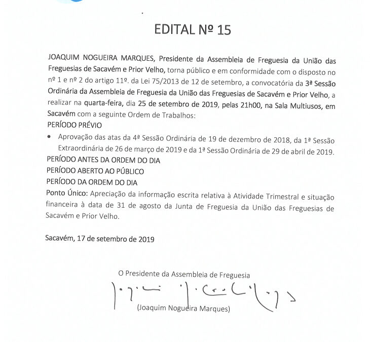 EDITAL Nº 15 – 3ª Sessão Ordinária da Assembleia de Freguesia da União das Freguesias de Sacavém e Prior Velho – 25 setembro 2019