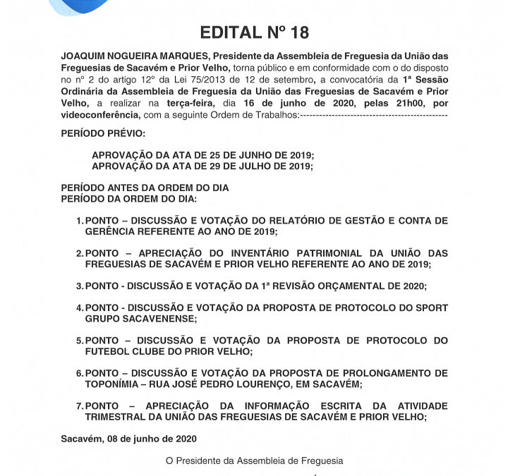 EDITAL Nº 18 – 1ª Sessão Ordinária da Assembleia de Freguesia da União das Freguesias de Sacavém e Prior Velho – 16 junho 2020