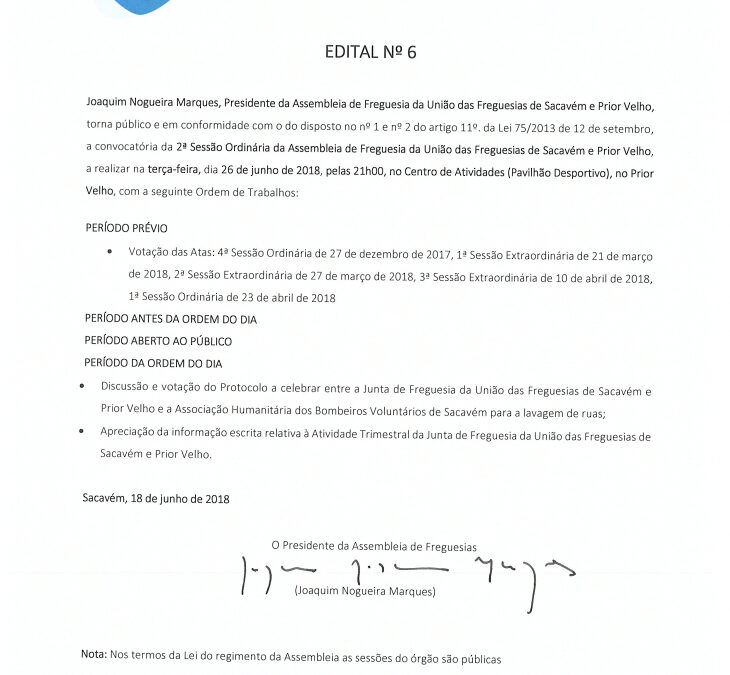 EDITAL Nº 6 – 2ª Sessão Ordinária da Assembleia de Freguesia da União das Freguesias de Sacavém e Prior Velho – 26 junho 2018