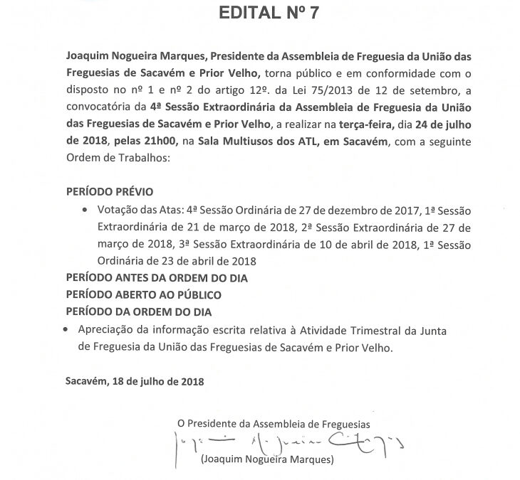 EDITAL Nº 7 – 4ª Sessão Extraordinária da Assembleia de Freguesia da União das Freguesias de Sacavém e Prior Velho – 24 julho 2018