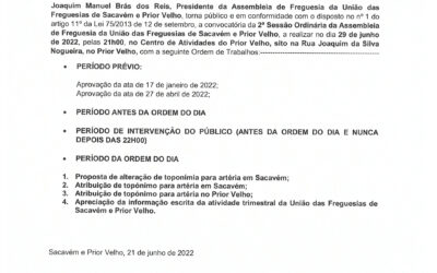 EDITAL Nº 4 | SESSÃO ORDINÁRIA DA ASSEMBLEIA DE FREGUESIA DA UNIÃO DAS FREGUESIAS DE SACAVÉM E PRIOR VELHO | 29 DE JUNHO 2022