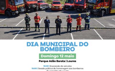 DIA MUNICIPAL DO BOMBEIRO | 12 DE MAIO | PARQUE ADÃO BARATA | LOURES