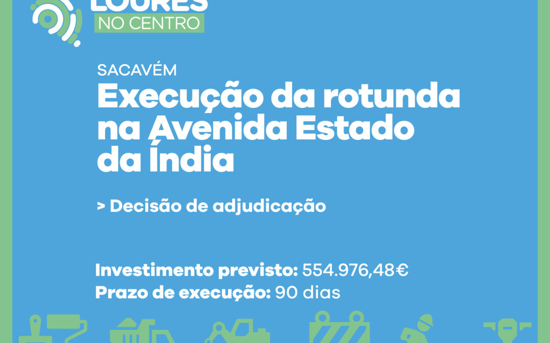 LOURES APROVA CONJUNTO DE INVESTIMENTOS | SACAVÉM