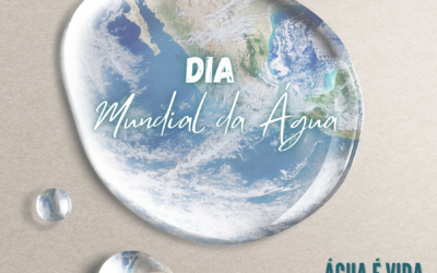 DIA MUNDIAL DA ÁGUA | 22 DE MARÇO