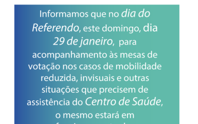 REFERENDO 29 DE JANEIRO | FUNCIONAMENTO CENTRO DE SAÚDE